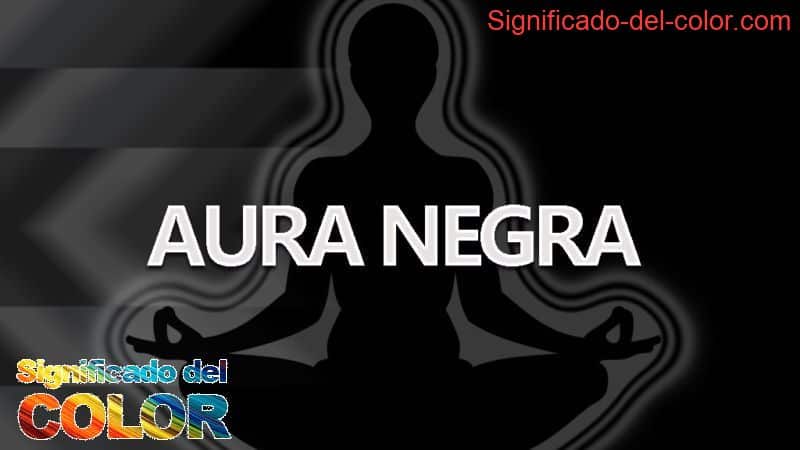 El impactante significado del aura negra que debes conocer - Tu Enfoque Mental